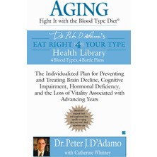 Berkley Aging: Fight It With The Blood Type Diet: The Individualized Plan For Preventing And Treating Brain