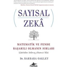 Pegasus Yayınları Sayısal Zeka: Matematik ve Fende Başarılı Olmanın Sırları (Cebirden Kalmış Olsanız Bile)
