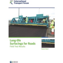 Itf Research Reports Long-Life Surfacings For Roads: Field Test Results