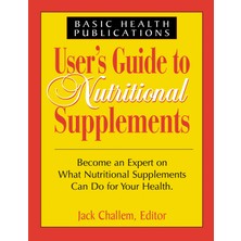 Basic Health Publications User's Guide To Nutritional Supplements