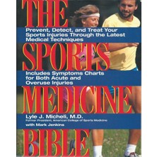 William Morrow The Sports Medicine Bible: Prevent, Detect, And Treat Your Sports Injuries Through The Latest Medica