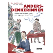 Bebra Verlag Andersdenkerinnen: Annäherungen An Helene Nathan, Anna Seghers Und Arendt
