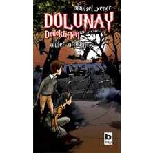 ALK Dolunay Dedektifleri 05 - Ölüler Ormanı