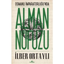 ALK Osmanlı Imparatorluğu'nda Alman Nüfuzu