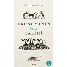 Alfa Yayınları Ekonominin Kısa Tarihi: 2000 Yıllık Ekonomi Düşüncesine En Kısa Giriş!