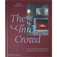 Anthropologie The Inn Crowd Sanatsal Konaklamalar ve Modern Han Işletmecileri Kitap