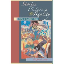 Routledge Stories, Pictures And Reality: Two Children Tell