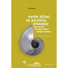 Yordam Kitap Evrim Bilimi ve Yaratılış Efsanesi: Neyin Gerçek ve Neden Önemli Olduğunu Bilmek