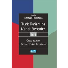 Detay Yayıncılık Türk Turizmine Kanat Gerenler Cilt 1: Öncü Turizm Eğitimci ve Araştırmacıları