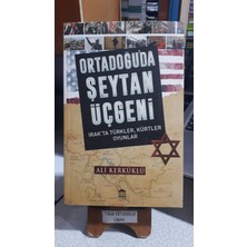 Olympia Yayınları Ortadoğu`da Şeytan Üçgeni - Irak`ta Türkler Kürtler Oyunlar