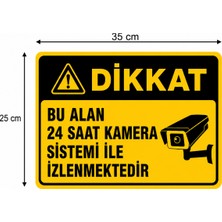Reklam Ads Kişiselleştirilebilir Levha, Dikkat Bu Alan 24 Saat Kamera Sistemi ile Izlenmektedir 20X30 cm A4 Boyut Dekota Levha, Kamera Uyarı Levhası