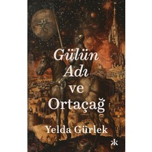 Murahze Gülün Adı ve Ortaçağ