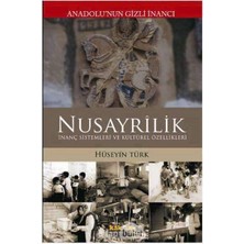 Kaknüs Yayınları Anadolu’nun Gizli Inancı Nusayrilik: Inanç Sistemleri ve Kültürel Özellikler
