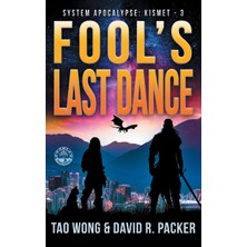 Step Kitap Fool's Last Dance: A Post-Apocalyptic Litrpg