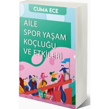 Efe Akademi Yayınları Aile Spor Yaşam Koçluğu ve Etkileri