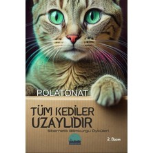 Kent Kitap Tüm Kediler Uzaylıdır - Sibernetik Bilimkurgu Öyküleri