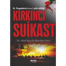 Çelik Yayınevi Kırkınıc Suikast: Hz. Peygamberin (S.a.v.) Şehit Edildiği