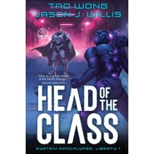 Step Kitap Head Of The Class: Book One Of The System Apocalypse Liberty Series