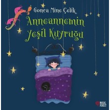 Murahze Anneannemin Yeşil Kuyruğu