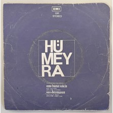 EMI Hümeyra Onu Bana Sakla - Sus Duymasın 45 Lik Plak (1976 Orijinal Dönem Baskı)