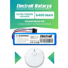 Electroll Xiaomi Mijia S10 Uyumlu Batarya (ULTRA YÜKSEK KAPASİTE) 6400mah Pil Robot Süpürge Batarya Değişimi