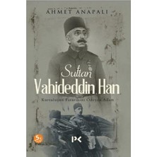 Profil Kitap Sultan Vahideddin Han: Kurtuluşun Faturasını Ödeyen Adam (Kapak Resmi Değişebilir)