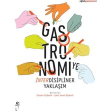 Lisinya Gastronomiye Interdisipliner Yaklaşım