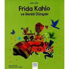 Lisinya Mini Dâhi Frida Kahlo ve Renkli Dünyası