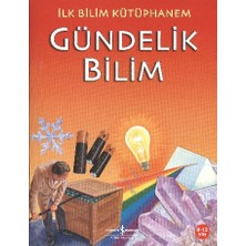 Lisinya Ilk Bilim Kütüphanem - Gündelik Bilim