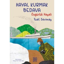 Lisinya Hayal Kurmak Bedava: Özgürlük Hayali