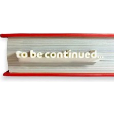 Filkorium3D To Be Continued Kitap Ayracı 1 Adet