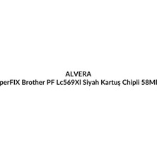 Alvera Perfıx Brother Pf LC569XL Siyah Kartuş  Chipli  58ML