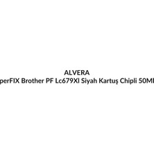 Alvera Perfıx Brother Pf LC679XL Siyah Kartuş  Chipli  50ML