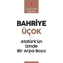 Brf Store Degernet Atatürk’ün Izinde Bir Arpa Boyu: Cumhuriyet Bilgeleri