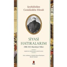 Brf Store Degernet Siyasi Hatıralarım: 1908-1913 Meşrutiyet Yılları - Meşrutiyet Dönemi Resim Albümü Ilaveli