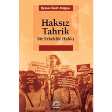 Brf Store Degernet Haksız Tahrik: Bir Erkeklik Hakkı