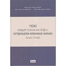 Brf Store Oreviosell Yeni Vesayet Hukukuna Doğru-Yetişkinlerin Korunması Hukuku: Vesayet Hukukuna Doğru (Isviç