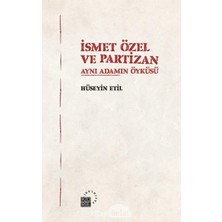 Brf Store Oreviosell Ismet Özel ve Partizan - Aynı Adamın Öyküsü