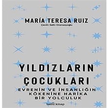 Brf Store Oreviosell Yıldızların Çocukları: Evrenin ve Insanlığın Kökenine Harika Bir Yolculuk