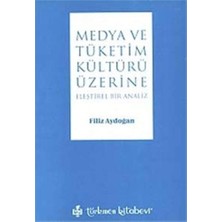 Brf Store Oreviosell Medya ve Tüketim Kültürü Üzerine Eleştirel Bir Analiz