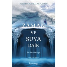 Brf Store Oreviosell Zaman ve Suya Dair: Bir Buzula Ağıt