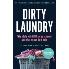 Brf Store Oreviosell Dirty Laundry: Why Adults With Adhd Are So Ashamed And What We Can Do To Help