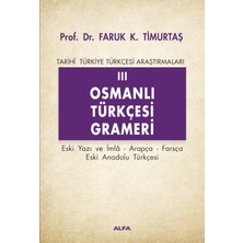 Brf Store Oreviosell Osmanlı Türkçesi Grameri 3: Tarihi Türkiye Türkçesi Araştırmaları Eski Yazı ve Imla - Ara