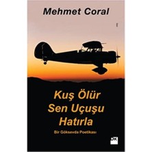 Brf Store Oreviosell Kuş Ölür Sen Uçuşu Hatırla: Bir Gök Sevda Poetikası
