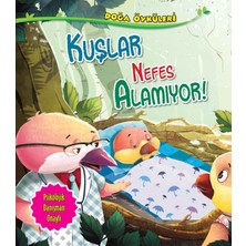 Lisinya Kuşlar Nefes Alamıyor - Doğa Öyküleri