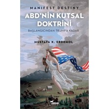 Yazılama Yayınevi Manifest Destiny - Abd’nin Kutsal Doktrini