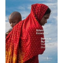 Lisinya Dakka'da Üç Gün - Three Days In Dhaka
