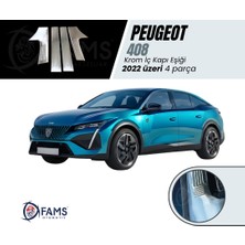 Fams Otomotiv Peugeot 408 Krom Iç Kapı Eşiği 4 Parça 2022> Paslanmaz Çelik TAŞLI