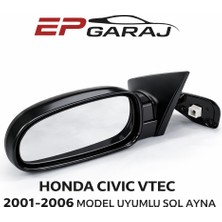 EP Garaj Otomotiv Honda Civic Vtec 2001-2006 Model Sedan Uyumlu Sol Ayna