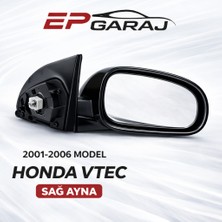 EP Garaj Otomotiv Honda Civic Vtec 2001-2006 Model Sedan Uyumlu Sağ Ayna